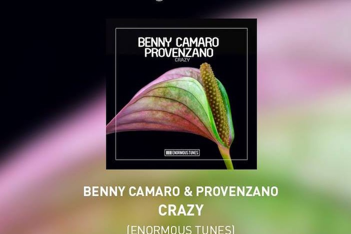 Camaro & Provenzano, Crazy (Enormous Tunes) OUT NOW / Kumusic