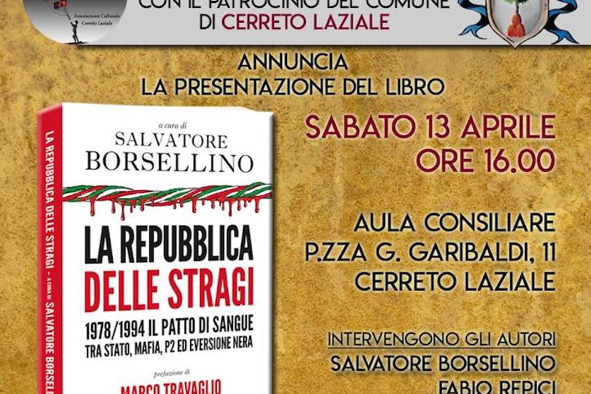 La Repubblica delle Stragi: il 13 aprile presentazione del libro di Borsellino a Cerreto Laziale