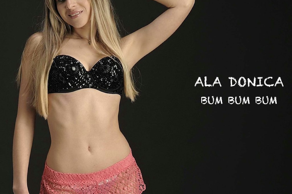 Ala Donica “BUM BUM BUM” è il nuovo esplosivo singolo della cantante italo-moldava