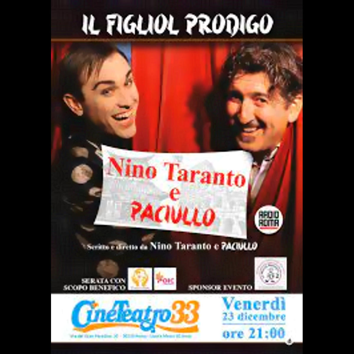 Paciullo e Nino Taranto tornano con il Figliol prodigo 3.0 al Cineteatro 33 a Roma a scopo benefico