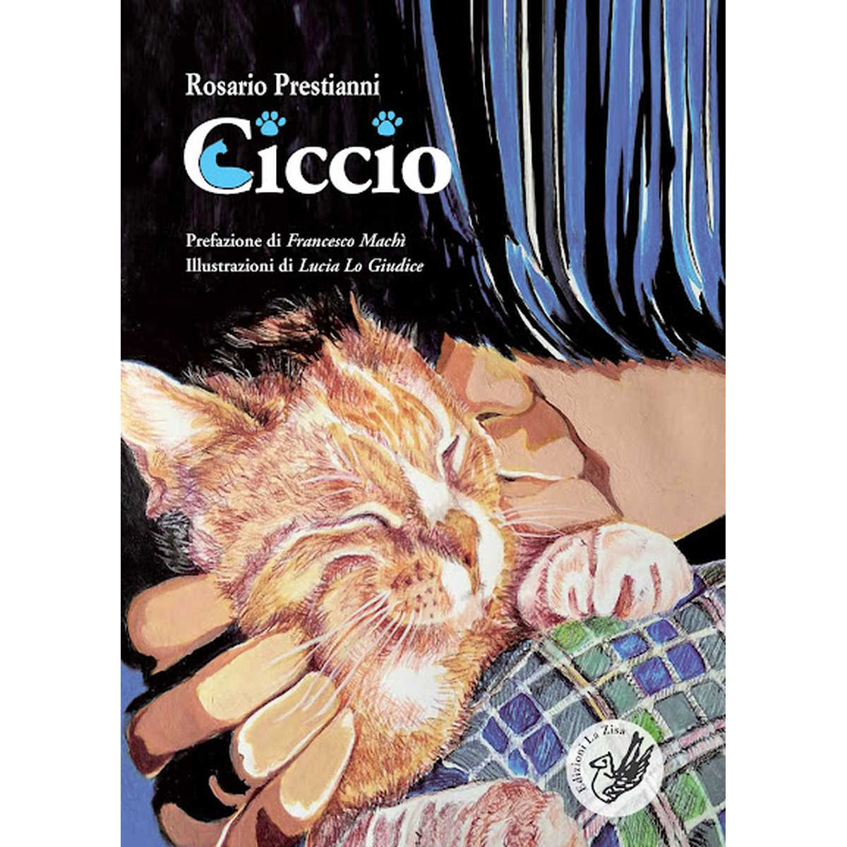 In libreria: Rosario Prestianni, Ciccio, Illustrazioni di Lucia Lo Giudice, Edizioni La Zisa