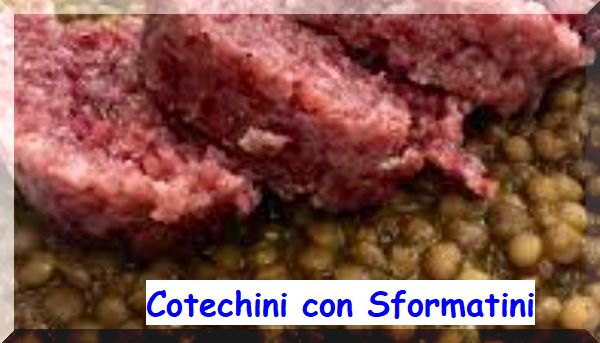 Ricetta di Cucina: Cotechini alle lenticchie tipica della regione Lazio