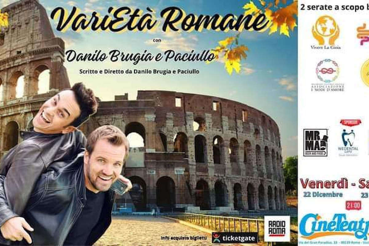 Danilo Brugia e Paciullo tornano sul palco a Roma con ” VariEtà Romane”