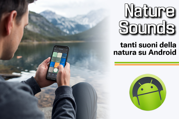 Nature Sounds : tanti suoni della natura su Android - Web Apps Magazine