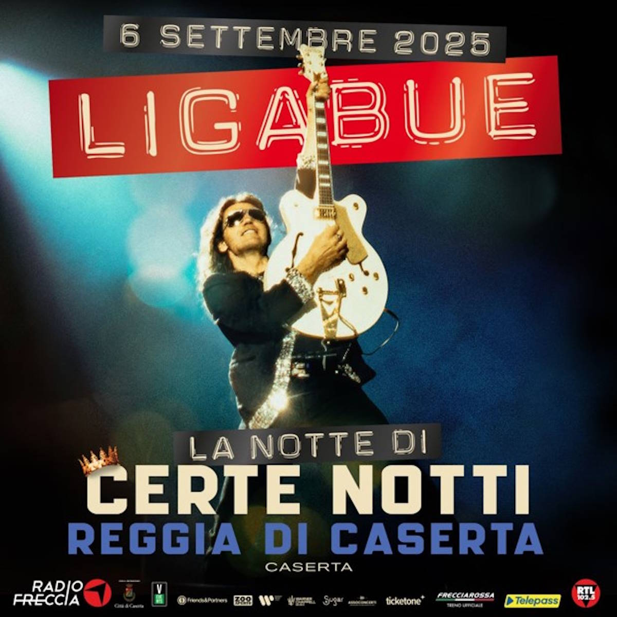 Luciano Ligabue: il 6 settembre 2025, La Notte Di Certe Notti alla Reggia Di Caserta. Per la prima volta, la grande festa di Campovolo arriva al Sud in uno dei luoghi più belli al mondo