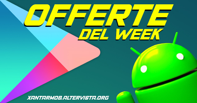 ANDROID – videogiochi e app in offerta (agg. il 17/05/2025)
