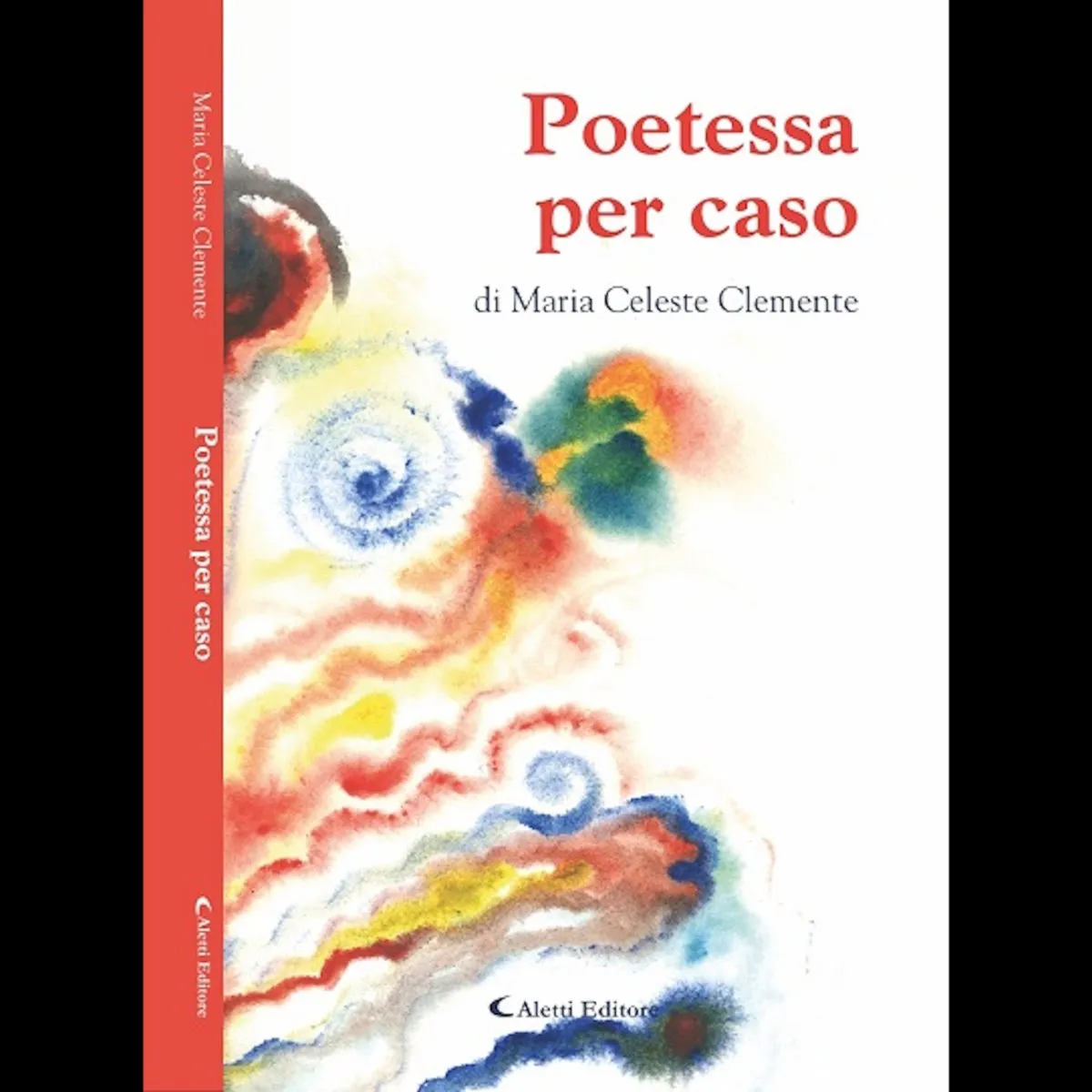Versi liberi di una “Poetessa per caso”. Gioia e sofferenza: un fermo immagine per l’eternità