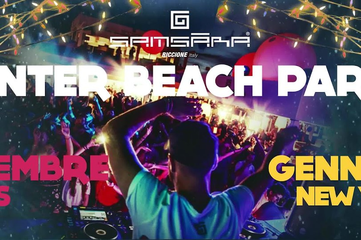 Samsara Beach - Riccione: Winter Beach Party il 26 dicembre 2017 e l'1 gennaio 2018