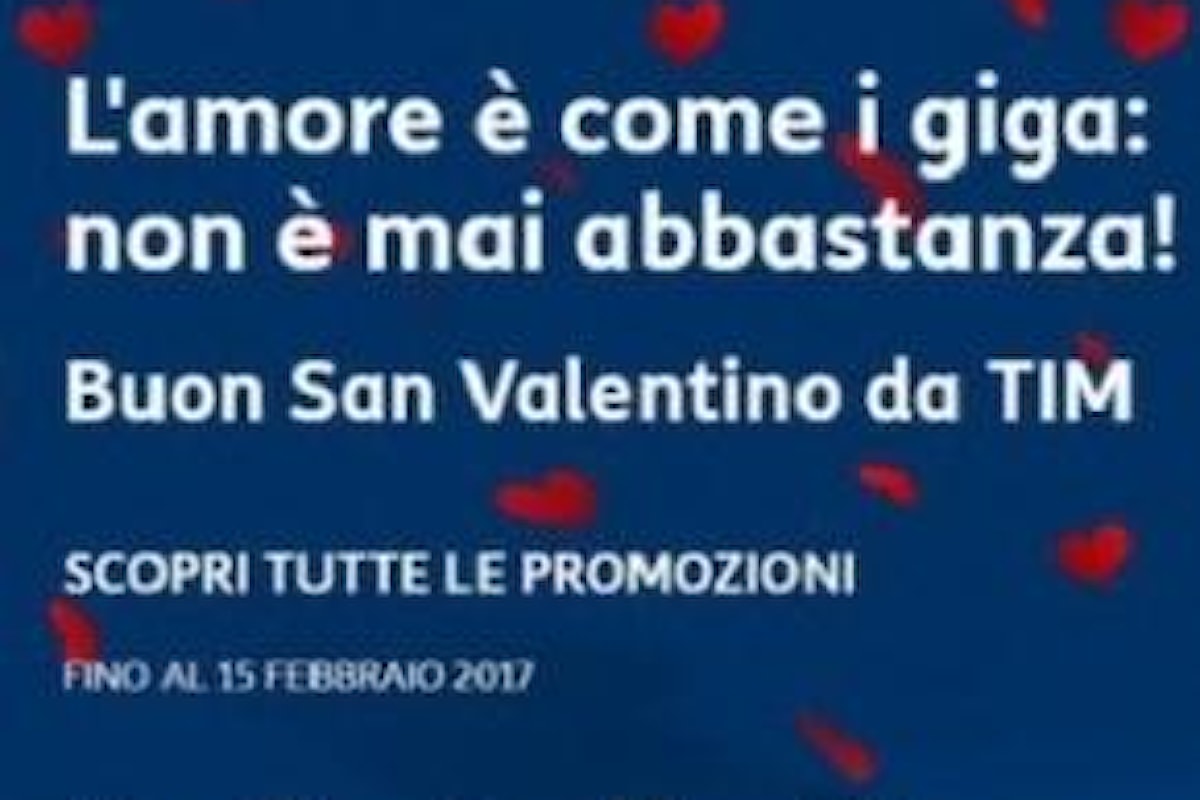 San Valentino, Giga Gratis con TIM e WIND