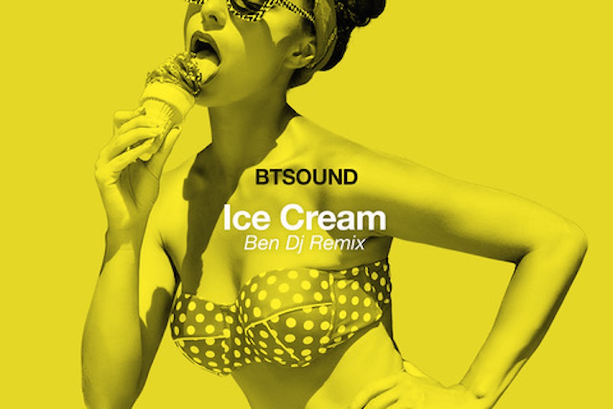 Btsound - Ice Cream (Ben Dj Remix) in free download