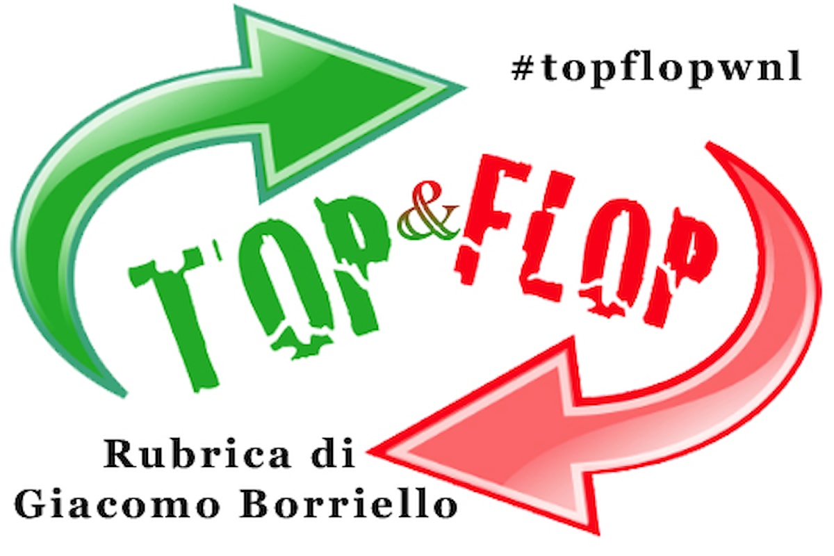 Top & Flop - TopNews, dal 16 al 30 aprile