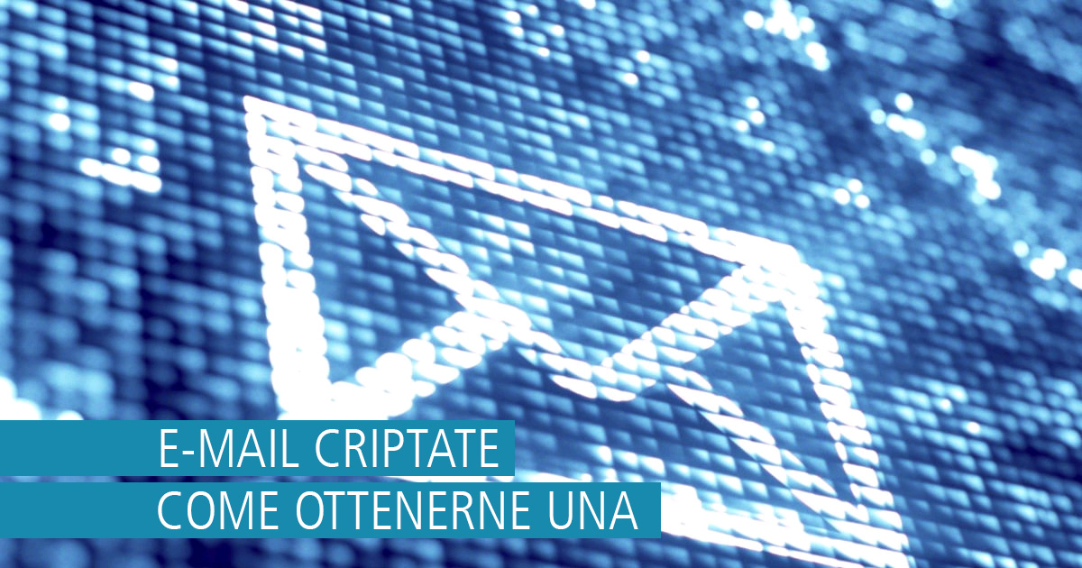 Come creare una casella di posta elettronica criptata